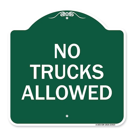 Signmission Parking Lot Sign No Trucks Allowed, Green & White Aluminum Sign, 18" x 18", GW-1818-23419 A-DES-GW-1818-23419